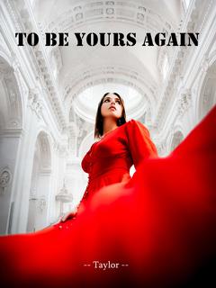 To Be Yours Again