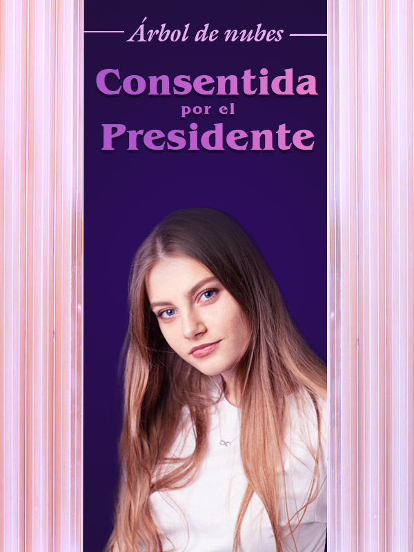 Consentida por el Presidente: Mi esposa es un poco dulce