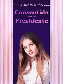 Consentida por el Presidente: Mi esposa es un poco dulce