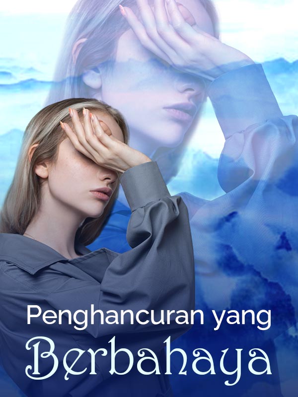 Penghancuran yang Berbahaya