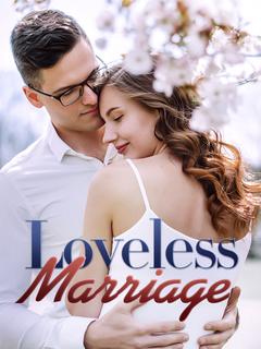 Loveless Marriage: My Dear Ex, Please Conduct Yourself with Dignity
