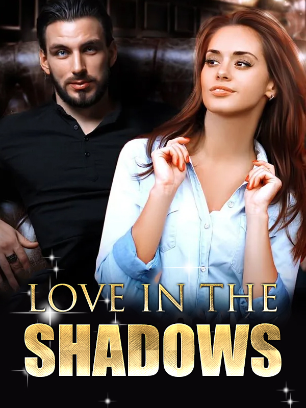 Love in the Shadows