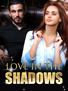 Love in the Shadows