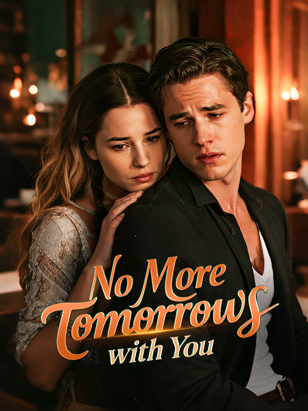 No More Tomorrows with You