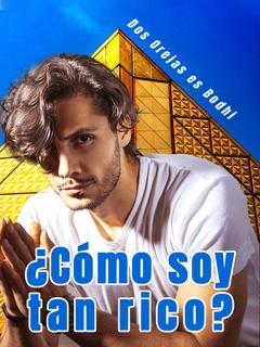 ¿Cómo soy tan rico?
