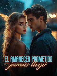 El amanecer prometido jamás llegó