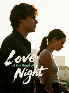 Love at the Edge of Night