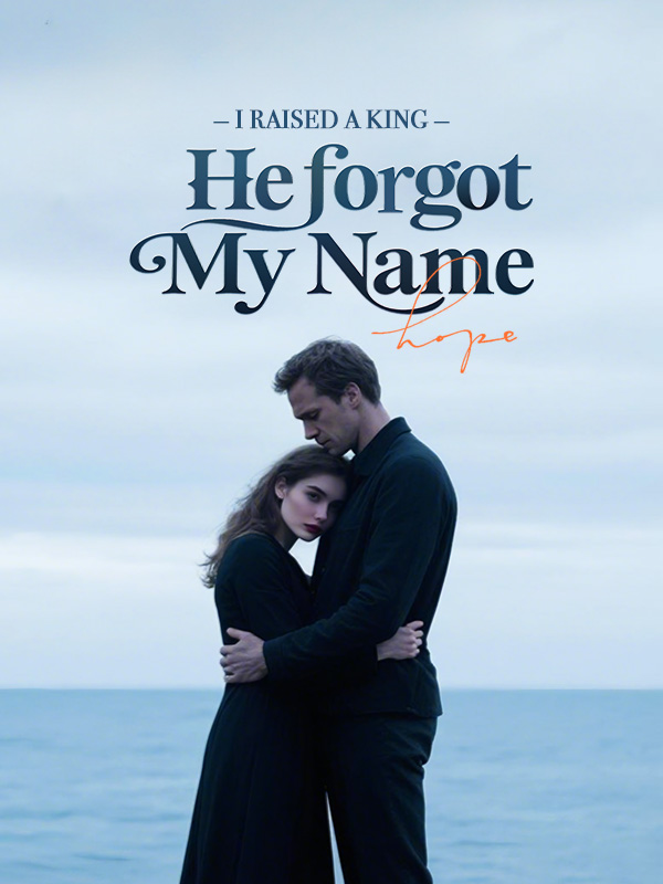 I Raised a King, He Forgot My Name