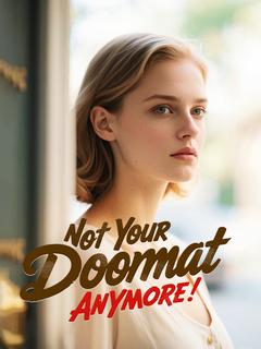 Not Your Doormat Anymore