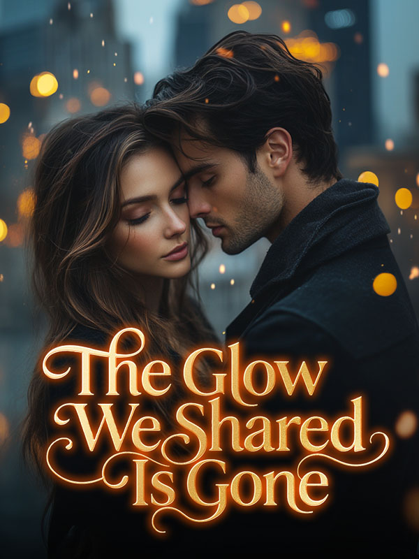 The Glow We Shared Is Gone