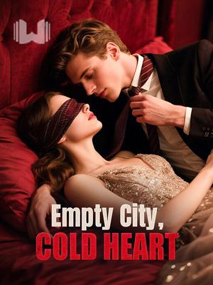 Empty City, Cold Heart