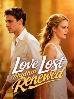 Love Lost, Rhythm Renewed