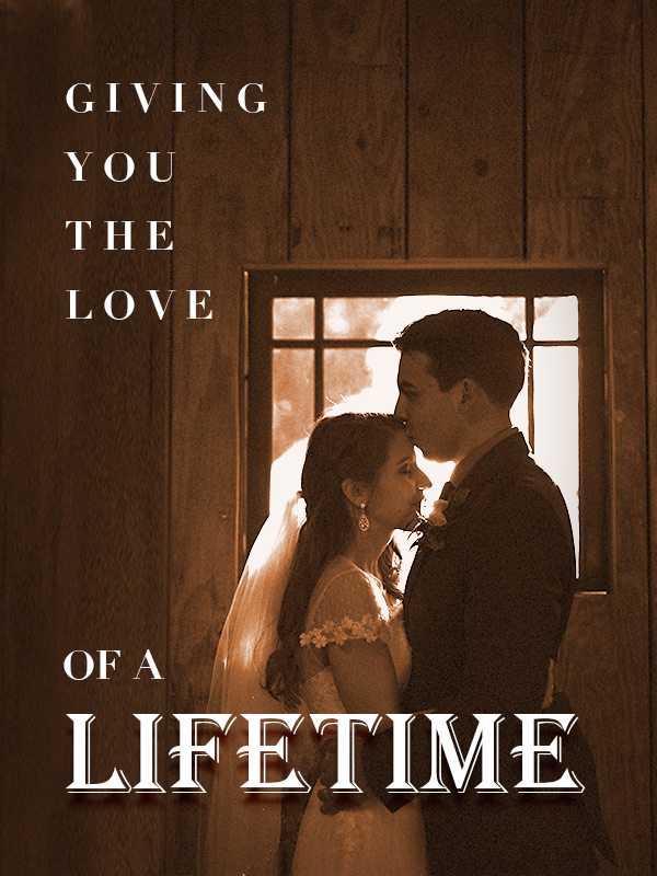 Giving You the Love of a Lifetime