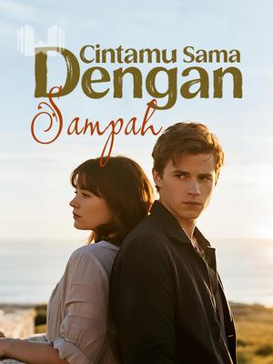 Cintamu Sama Dengan Sampah