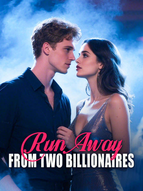 Run Away From Two Billionaires