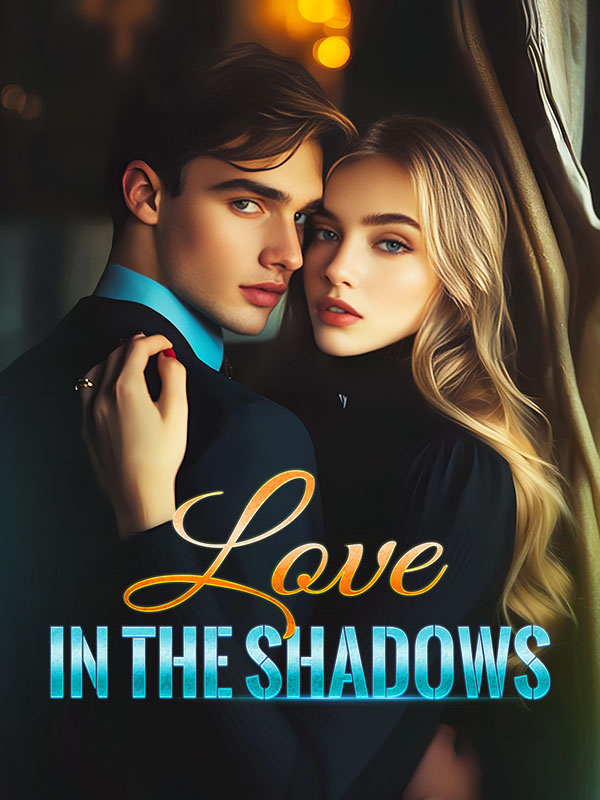 Love in the Shadows