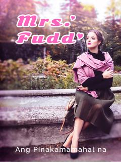 Ang Pinakamamahal na Mrs. Fudd