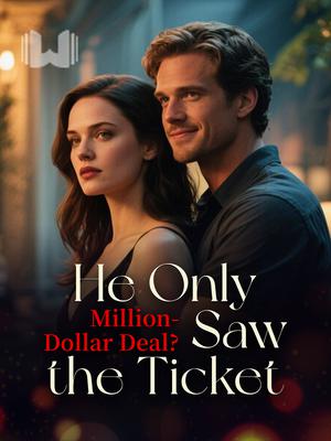 Million-Dollar Deal? He Only Saw the Ticket