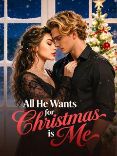 All He Wants for Christmas is Me