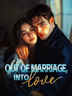 Out of Marriage, Into Love