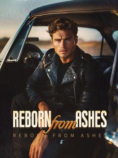 Reborn From Ashes