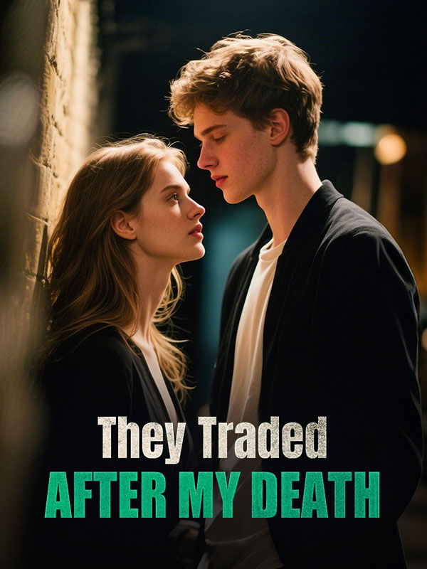 They Traded After My Death