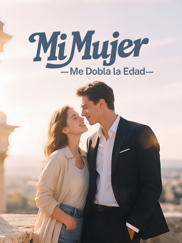 Mi Mujer Me Dobla la Edad