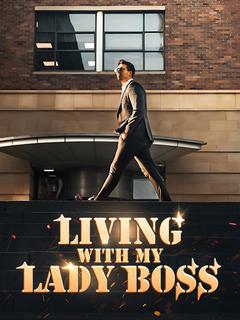 Living With My Lady Boss