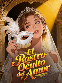 El Rostro Oculto del Amor