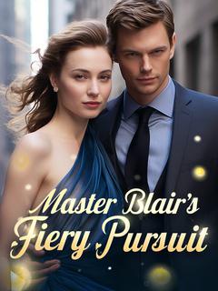 Master Blair's Fiery Pursuit