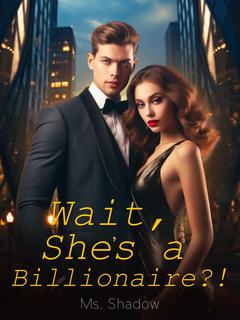 Wait, She's a Billionaire?!