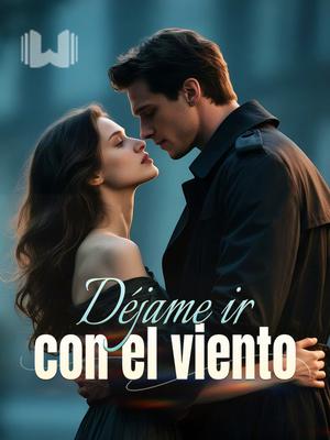 Déjame ir con el viento