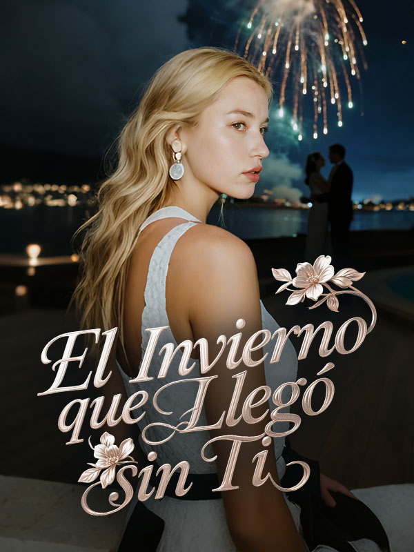 El Invierno que Llegó sin Ti