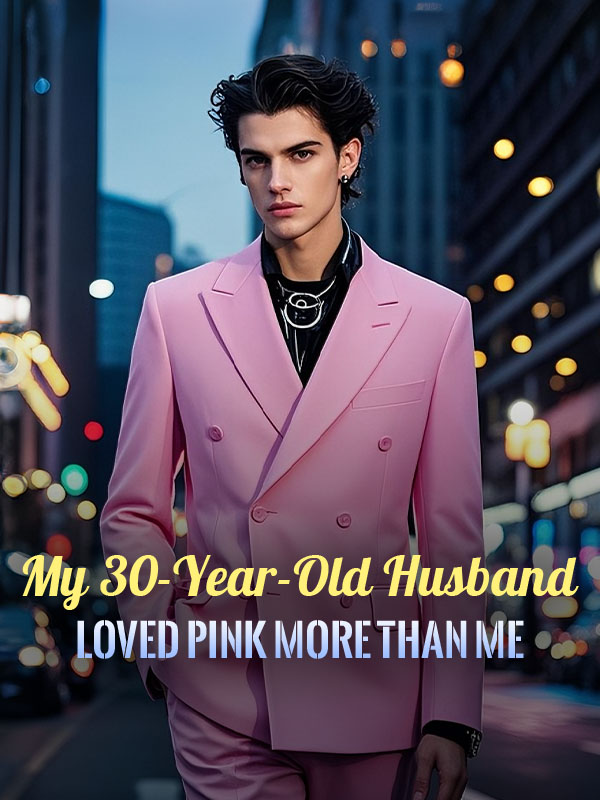 My 30-Year-Old Husband Loved Pink More Than Me