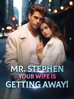 Mr. Stephen, Your Wife is Getting Away!