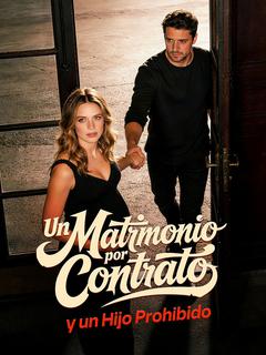Un Matrimonio por Contrato y un Hijo Prohibido
