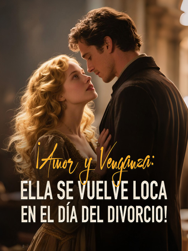 ¡Amor y Venganza: Ella se vuelve loca en el Día del Divorcio!