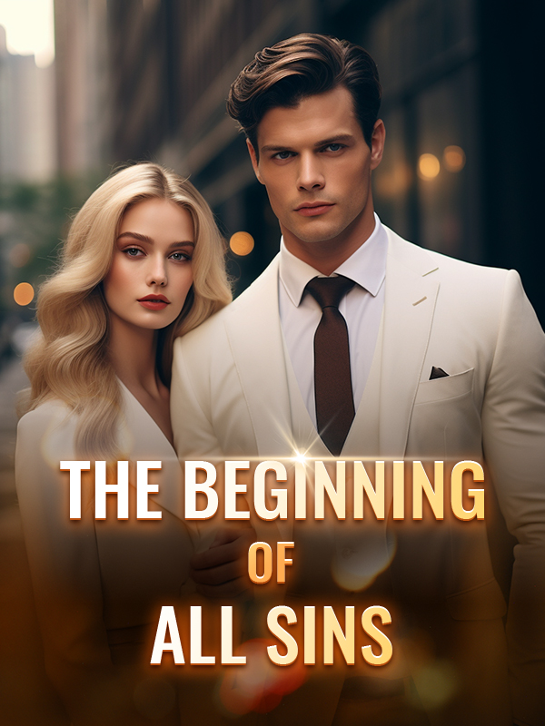 The Beginning of All Sins