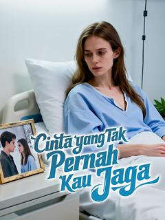 Cinta yang Tak Pernah Kau Jaga