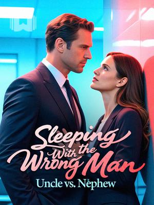 Sleeping With the Wrong Man: Uncle vs. Nephew