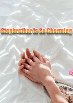 Stepbrother is So Charming