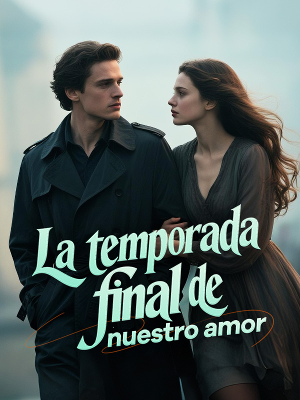La temporada final de nuestro amor