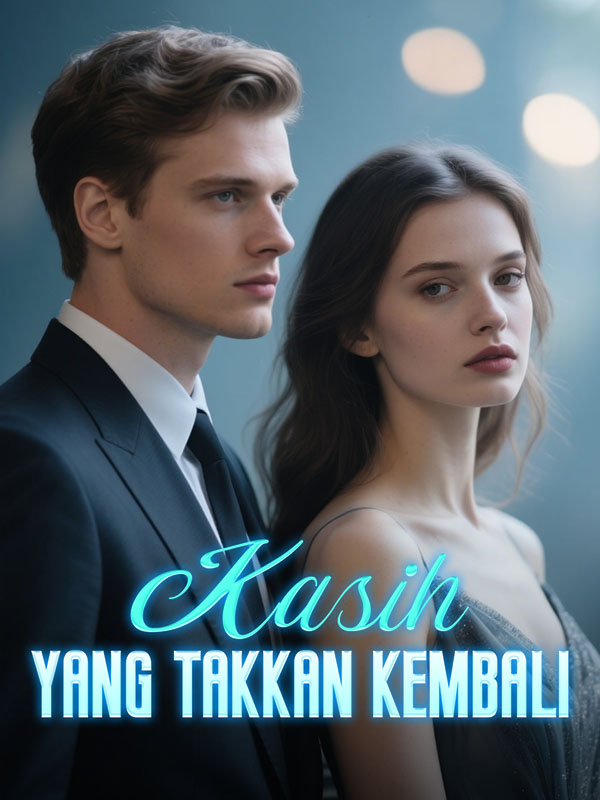 Kasih yang Takkan Kembali