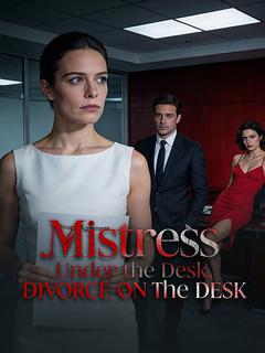Mistress Under the Desk, Divorce On the Desk
