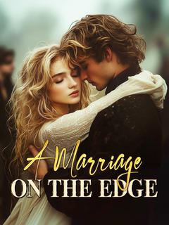 A Marriage on the Edge