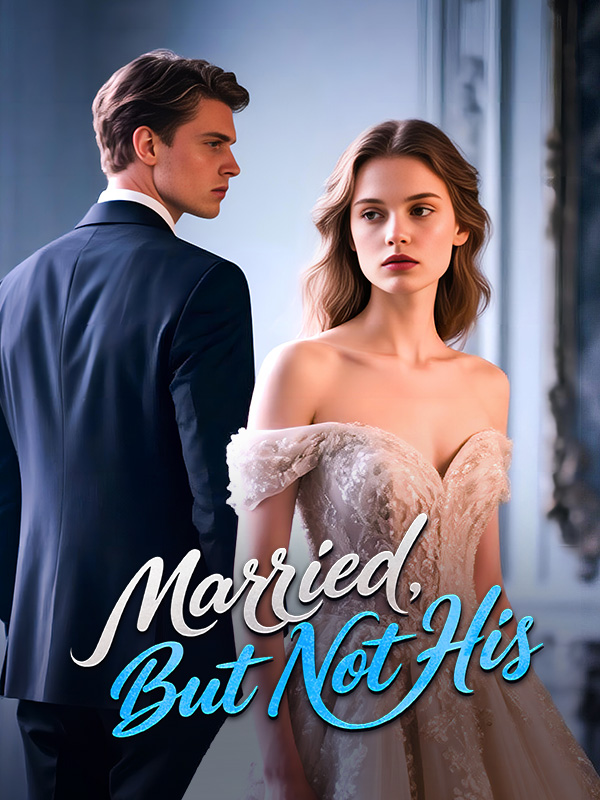 Married, But Not His