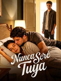 Nunca Seré Tuya