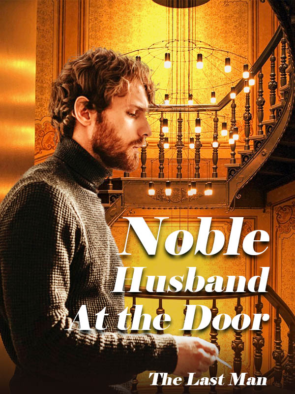 Noble Husband At the Door