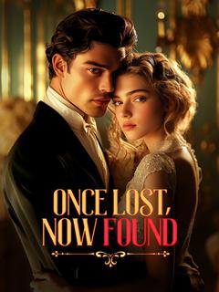 Once Lost, Now Found