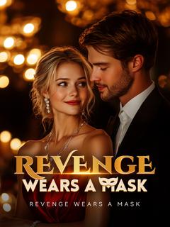 Revenge Wears a Mask